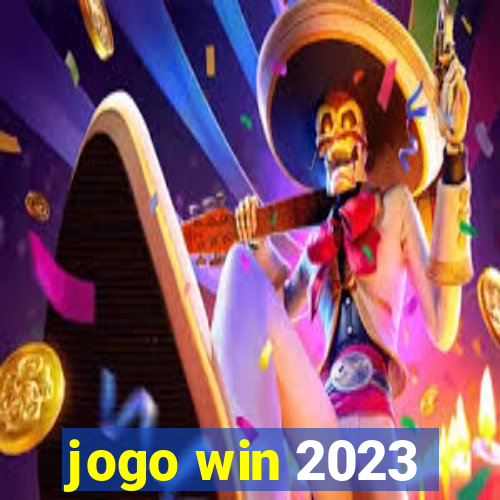 jogo win 2023